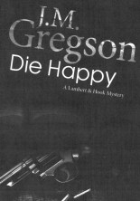 Die Happy by JM Gregson